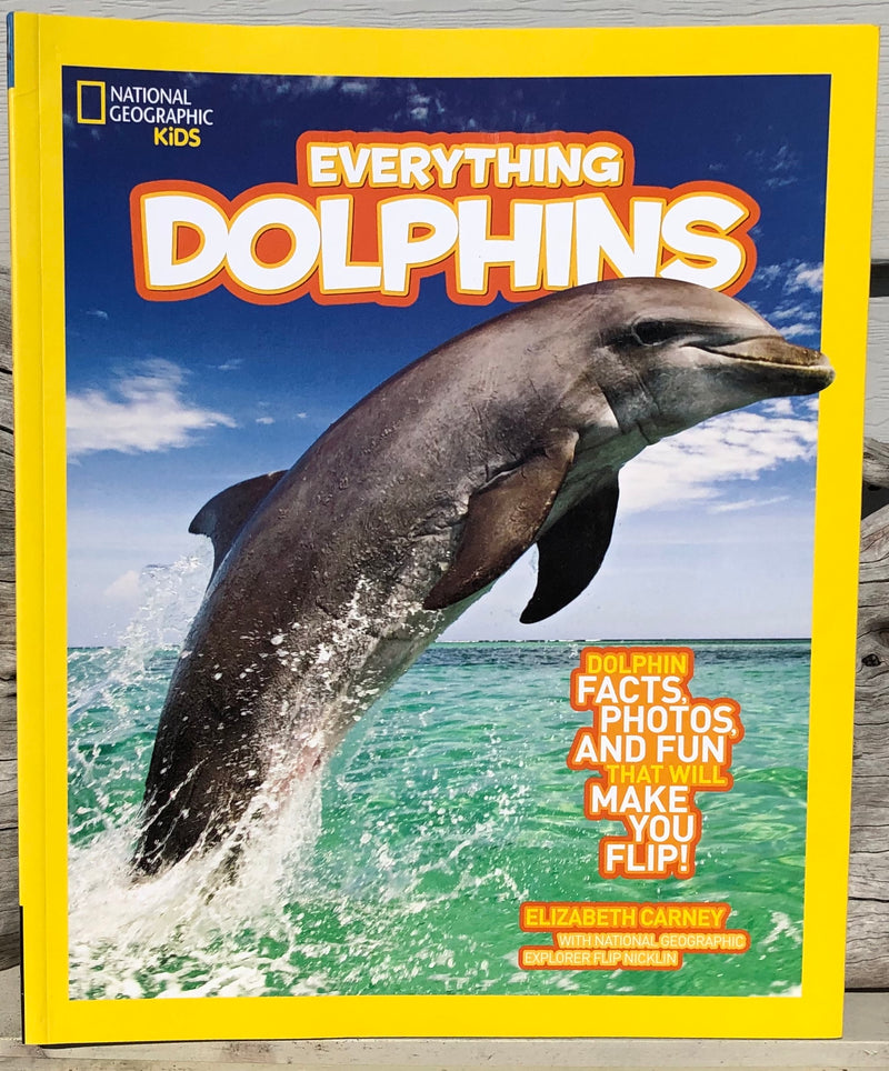 National Geographic Kids: Everything Dolphins – Shop Ding Darling