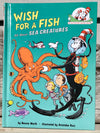 Wish for a Fish - All About Sea Creatures. The Cat in the Hat's Learning Library