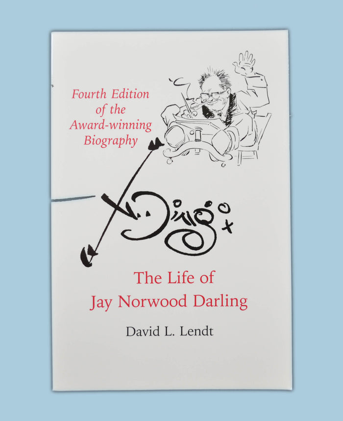 "DING" The Life of Jay Norwood Darling - Award-winning Biography by David L. Lendt