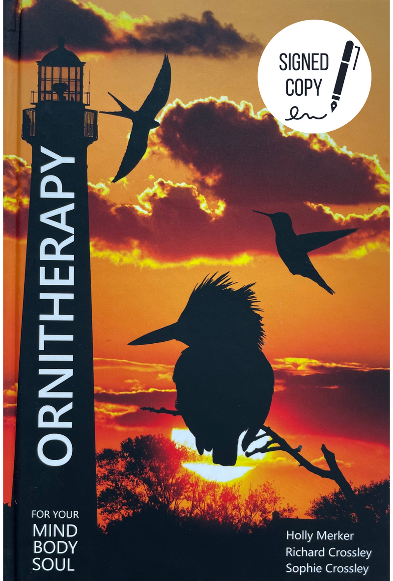 Ornitherapy *SIGNED COPY* - by Holly Merker, Richard Crossley, and Sophie Crossley